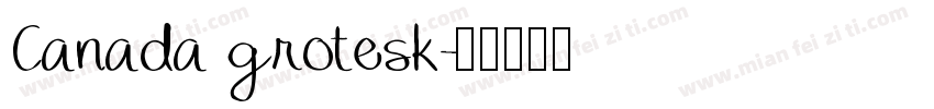 Canada grotesk字体转换
